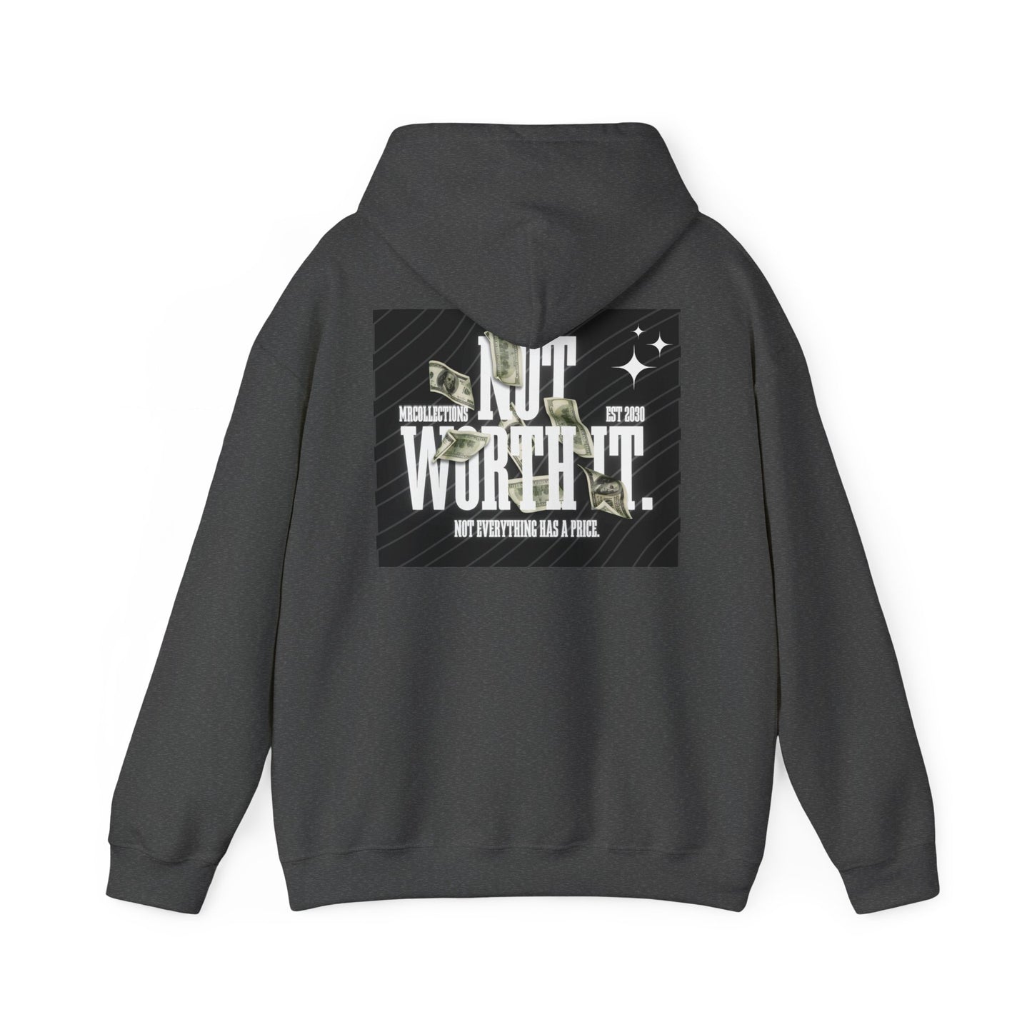 “Not Worth It.” – MRCollections Signature Hoodie - Unisex